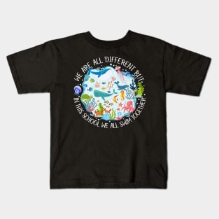 We Are Different But In This School We All Swim Together Kids T-Shirt